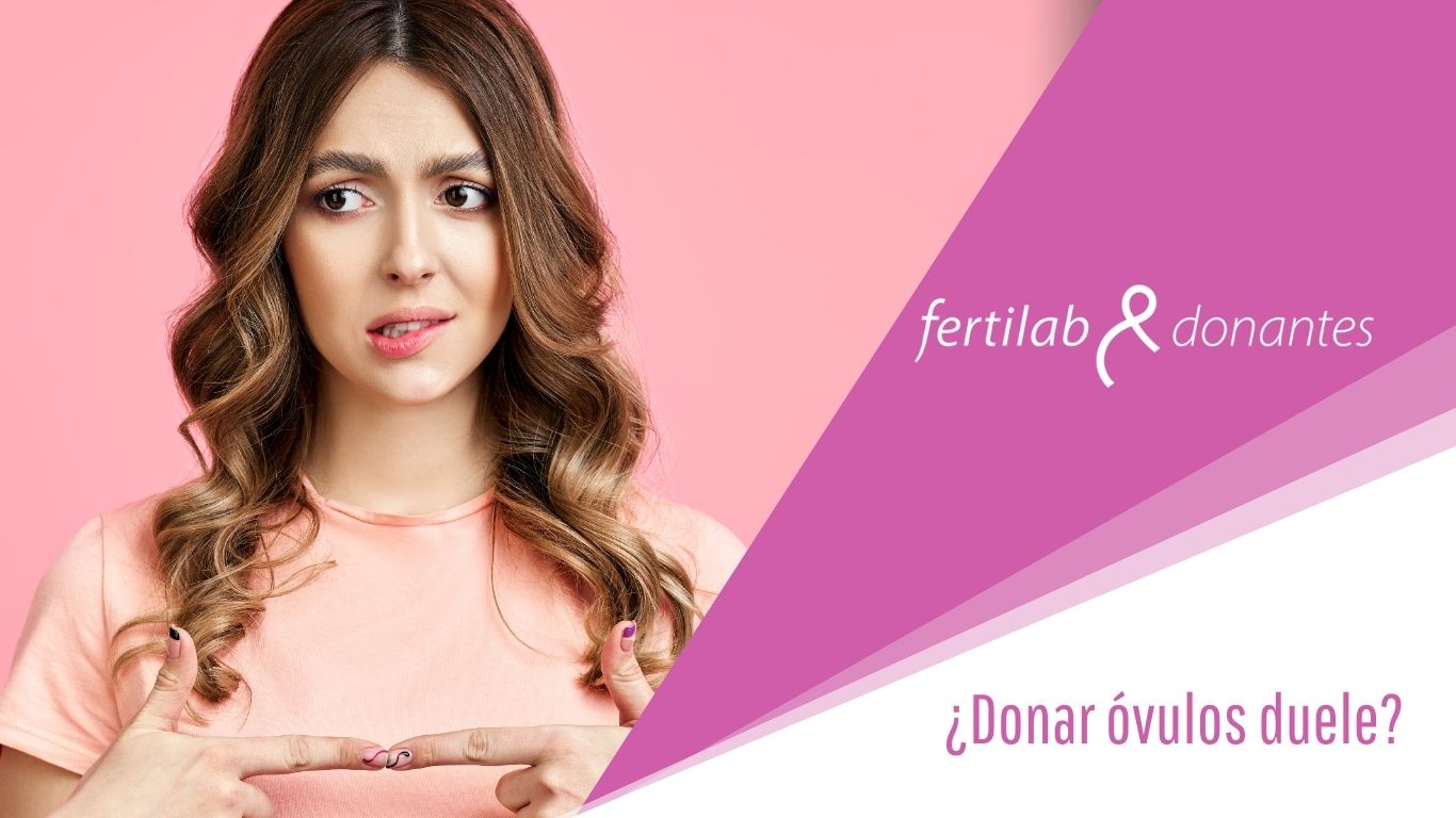 ¿Donar óvulos duele? Te lo contamos | Fertilab Donantes